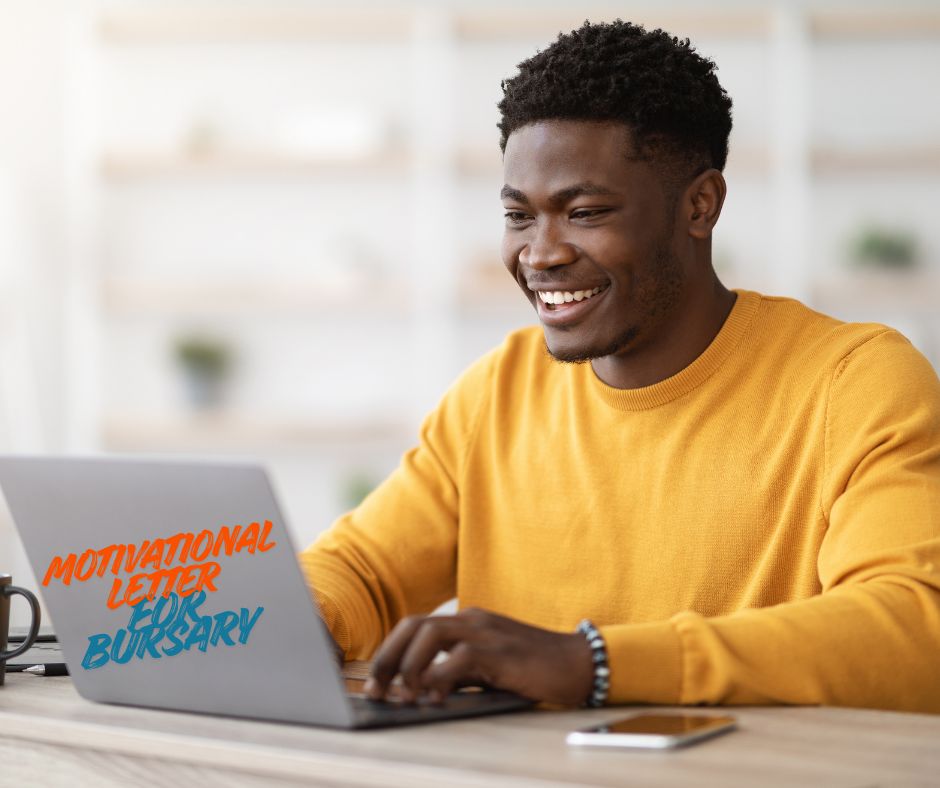 How to Write a Motivational Letter for Bursary Application.