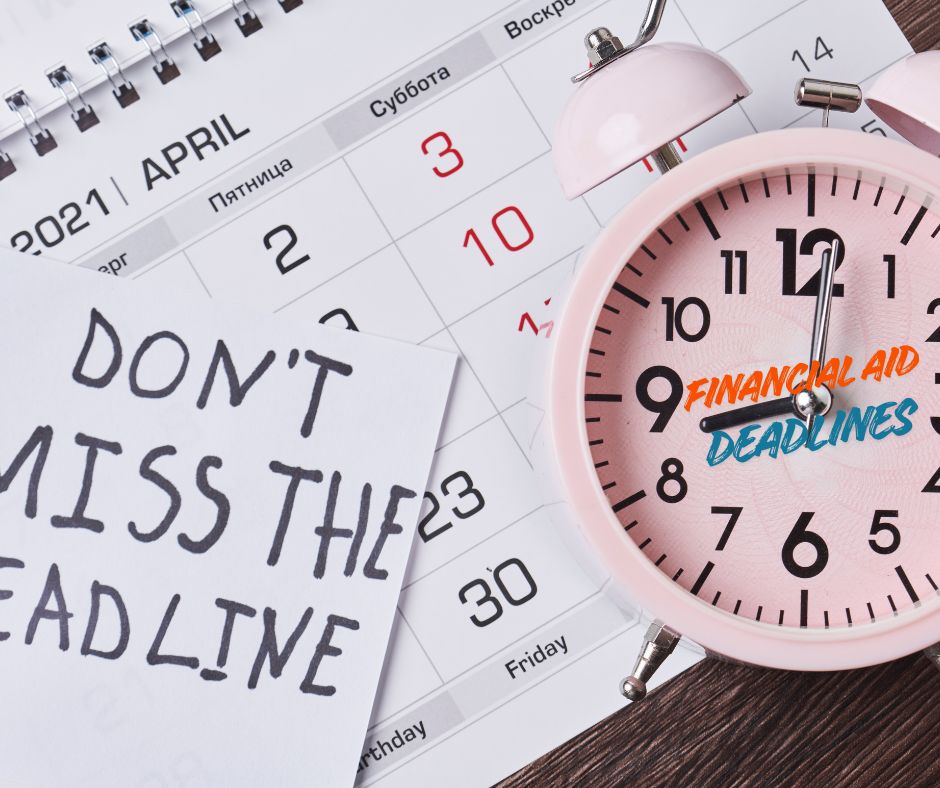 State Financial Aid Deadline.